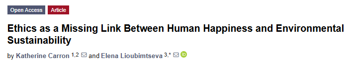 Ethics as a Missing Link Between Human Happiness and Environmental Sustainability